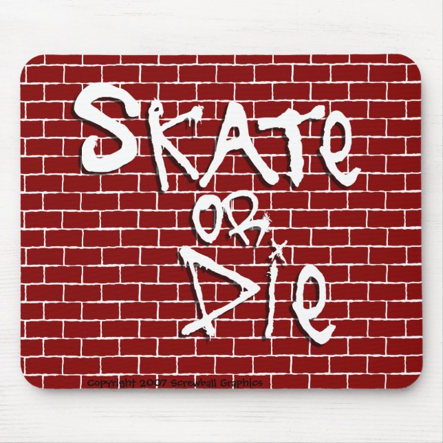 Skate or Die Mousepad (Front)