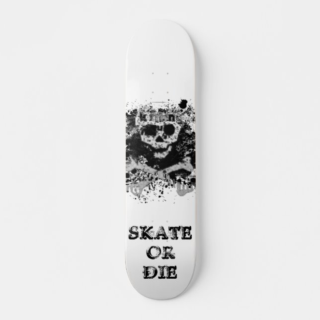 Skate Or Die Skateboard (Front)