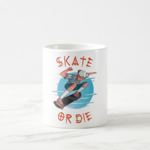Skate or die Skateboarder Boy Coffee Mug