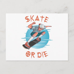 Skate or die Skateboarder Boy Postcard