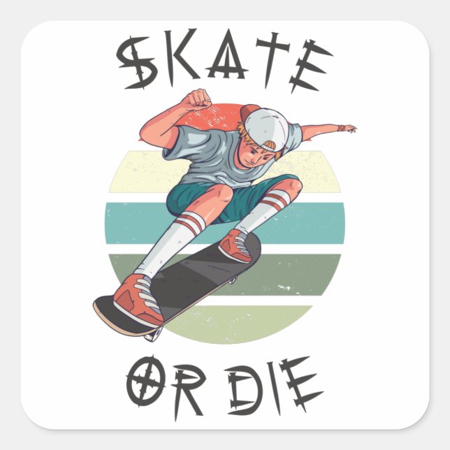 Skate or die Skateboarder Boy Square Sticker (Front)