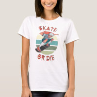 Skate or die Skateboarder Boy