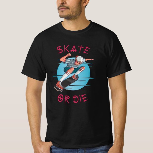 Skate or die Skateboarder Boy T-Shirt (Front)