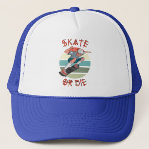 Skate or die Skateboarder Boy Trucker Hat