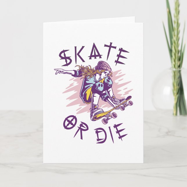 Skate or die Skateboarder Girl Card (Front)