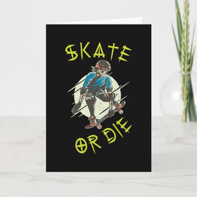 Skate or die Skeleton Skateboarder Card (Front)