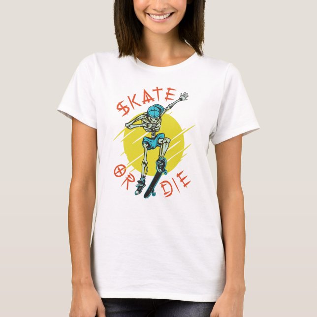Skate or die Skeleton Skateboarder T-Shirt (Front)