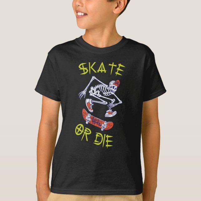 Skate or die Skeleton Skateboarder T-Shirt (Front)