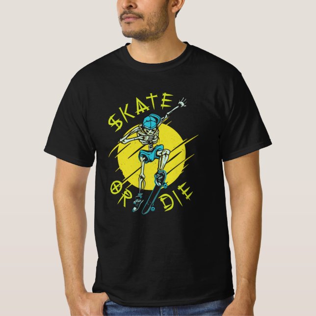 Skate or die Skeleton Skateboarder T-Shirt (Front)