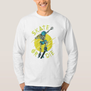 Skate or die Skeleton Skateboarder T-Shirt