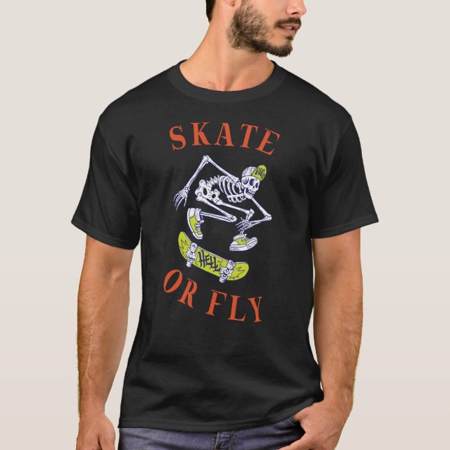 Skate or Fly Skeleton Skateboarder T-Shirt (Front)