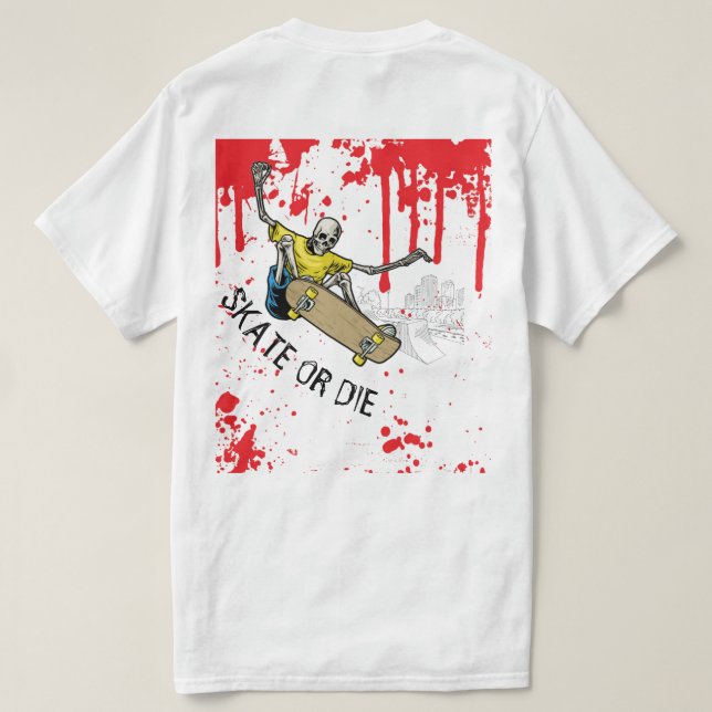 skate ot die T-Shirt (Design Back)