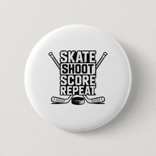 Skate Shoot Score Repeat _4 6 Cm Round Badge