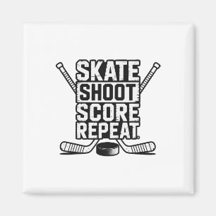 Skate Shoot Score Repeat _4 Magnet