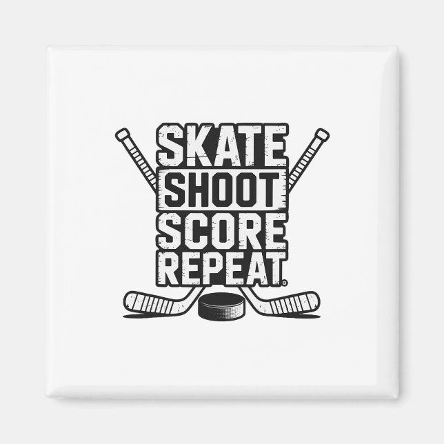 Skate Shoot Score Repeat _4  Magnet (Front)