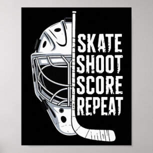Skate Shoot Score Repeat  Poster