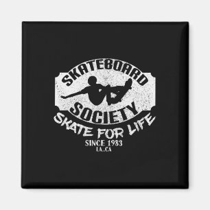Skate Society Skate For Life Skateboarding Is My P Magnet