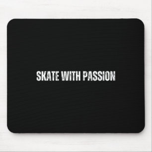 Skate With Pion - Cheerfully Skateboarding Weekend Mouse Pad