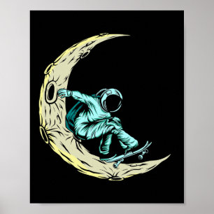 Skateboard Astronauts In Space Astronaut Skateboar Poster