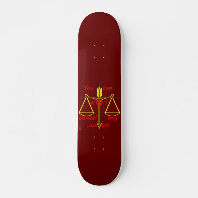 skateboard "CANCEL JUSTICE" (Front)