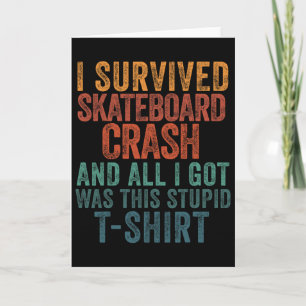 Skateboard Crash Accident Survivor Get Well Skateb Card