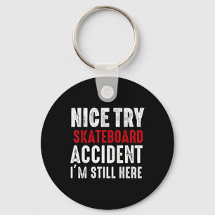 Skateboard Crash Accident Survivor Get Well Skateb Key Ring
