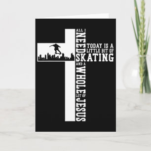 Skateboard Cross Faith A Whole Lot Of Jesus Card