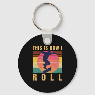 Skateboard Gifts - Skater - This Is How I Roll - R Key Ring