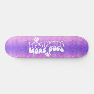 Skateboard Girly Glitter Dogs Positive Wording