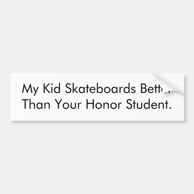 Skateboard Honour Student Bumper Sticker (Front)
