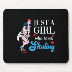 Skateboard Just A Skater Girl Who Loves Skating Mouse Pad