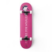 Skateboard Princess Starr "I Brake For Whales!"