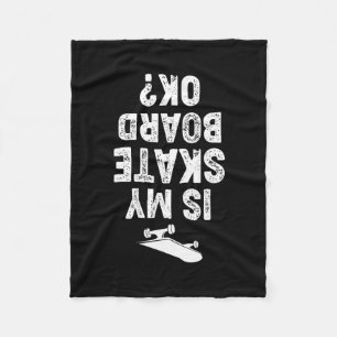 Skateboard Shirt Skateboarding T Shirts Is My Skat Fleece Blanket