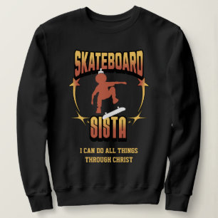 SKATEBOARD SISTA Afro Skateboarding Christian Sweatshirt