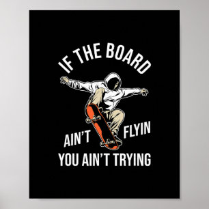 Skateboard Skateboarder - Skateboarding Skater 1  Poster