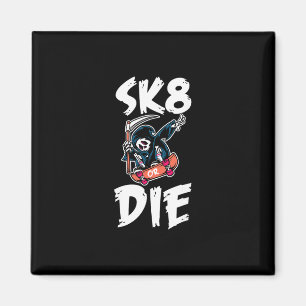 Skateboard Skateboarder - Skateboarding Skater Sk8 Magnet