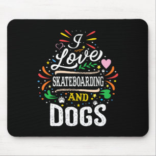 Skateboard Skateboarding And Dogs Gift Mouse Pad
