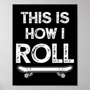 Skateboard Skateboarding Gift For Skateboarders 1 Poster