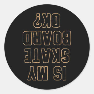 Skateboard Skateboarding Gift For Skateboarders 2 Classic Round Sticker