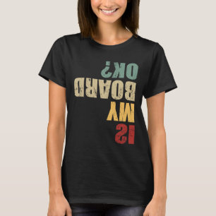 Skateboard Skater Funny Skateboarder Quote Is My B T-Shirt