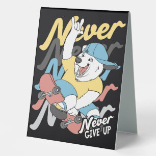 Skateboarder Bear Skateboard Never Give Up