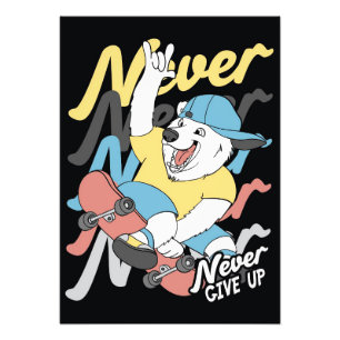 Skateboarder Bear Skateboard Never Give Up Photo Print