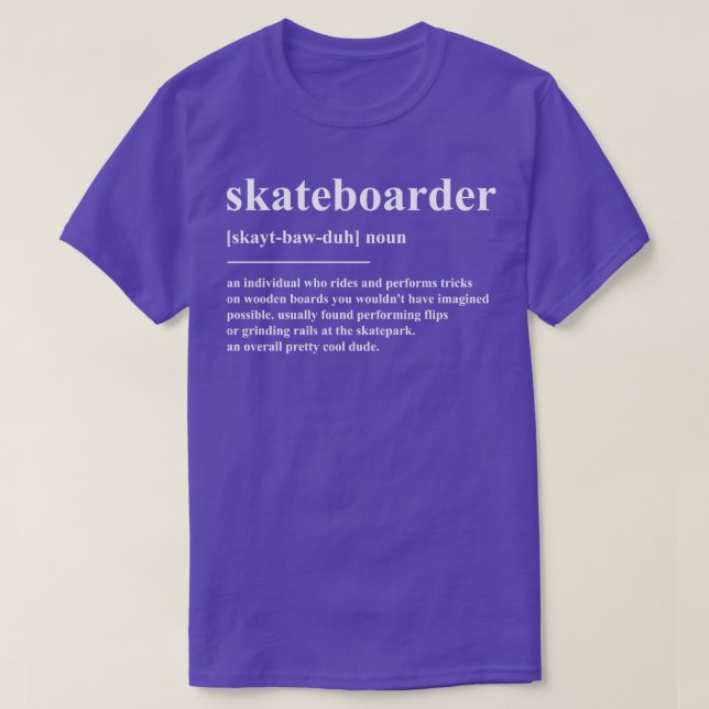 Skateboarder Definition T-Shirt (Design Front)