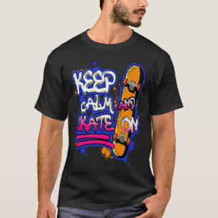Skateboarder Keep Calm And Skate On Skateboarding T-Shirt