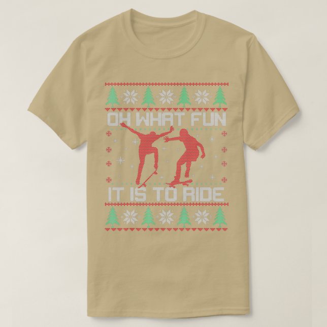 Skateboarding Christmas Oh What Fun Skateboard Ugl T-Shirt (Design Front)