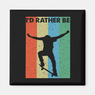 Skateboarding For Boys I'd Rather Be Skating Retro Magnet