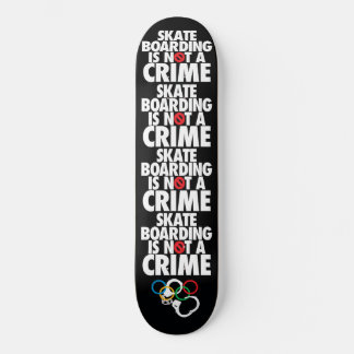Skateboarding is not a Crime Skateboard