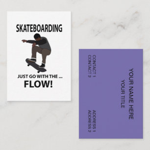 Skateboarding Just Go With The Flow Skateboard Business Card