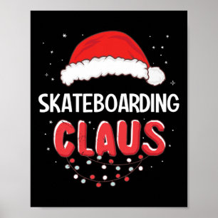 Skateboarding Santa Claus Christmas Matching Costu Poster