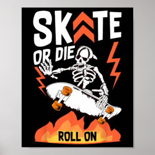 Skateboarding Skeleton Cool Skater Skater Boy Girl Poster